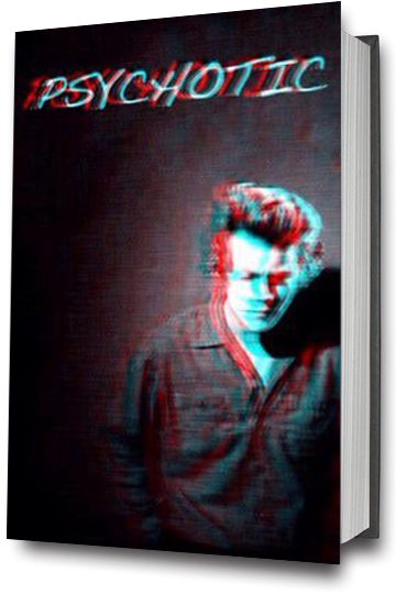 Psychotic